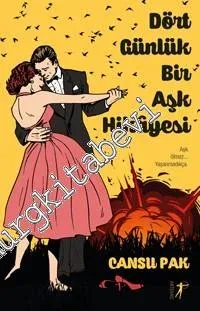 Dört Günlük Bir Aşk Hikâyesi -         2016