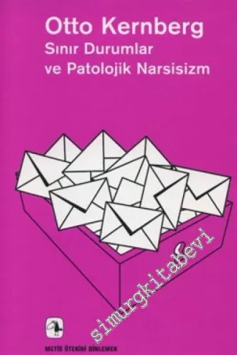 Sınır Durumlar ve Patolojik Narsisizm -         2016