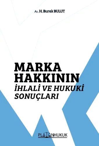 Marka Hakkının İhlali Ve Hukuki Sonuçları