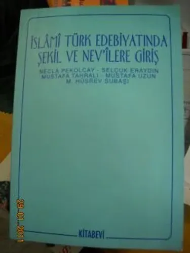 İslami Türk Edebiyatında Şekil ve Nev'ilere Giriş