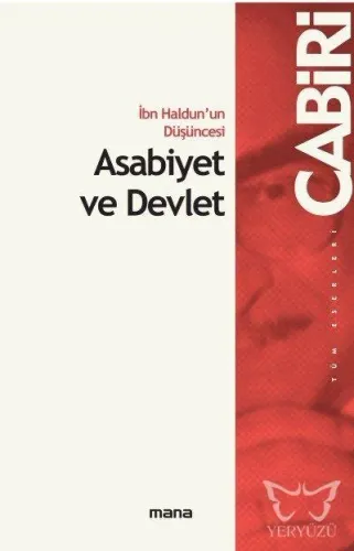 İbn Haldun'un Düşüncesi Asabiyet ve Devlet