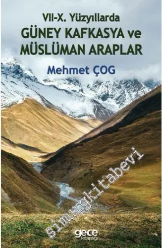 7-10. Yüzyıllarda Güney Kafkasya ve Müslüman Araplar -