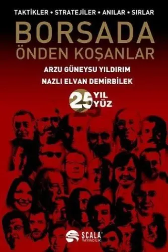 Borsada Önden Koşanlar; Taktikler, Stratejiler, Anılar, Sırlar