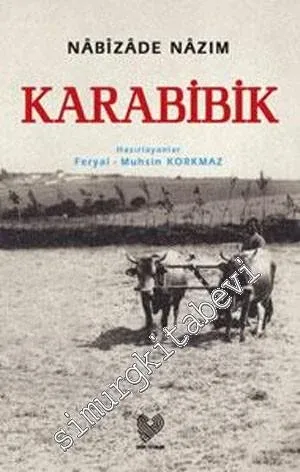 Karabibik ( Osmanlı Türkçesi Aslı İle Birlikte ) -