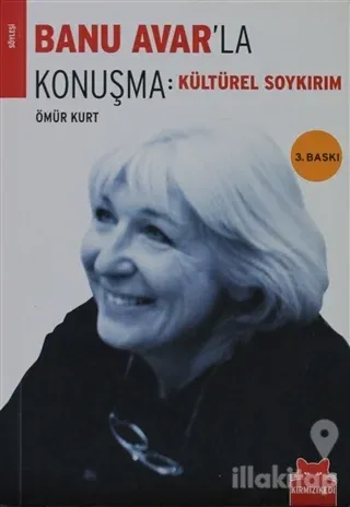 Banu Avar'la Konuşma: Kültürel Soykırım