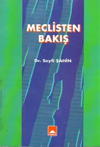 Meclisten Bakış