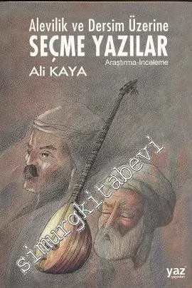 Alevilik ve Dersim Üzerine Seçme Yazılar -