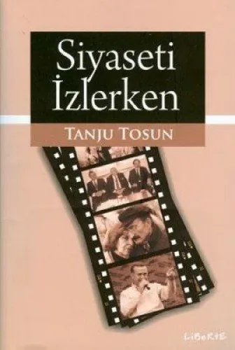 Siyaseti İzlerken tanju Tosun