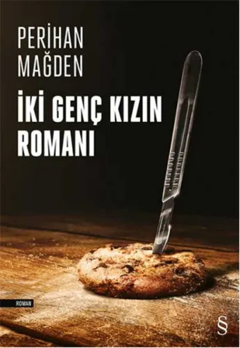 İki Genç Kızın Romanı Perihan Mağden