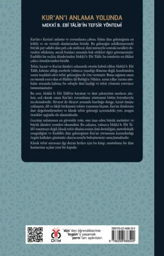 Kur'an'ı Anlama Yolunda: Mekkî b. Ebî Tâlib'in Tefsir Yöntemi Sinan Tu Kur'an'ı Anlama Yolunda: Mekkî b. Ebî Tâlib'in Tefsir Yöntemi Sinan Tu