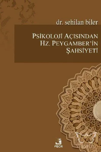 Psikoloji Açısından Hz.Peygamber'in Şahsiyeti