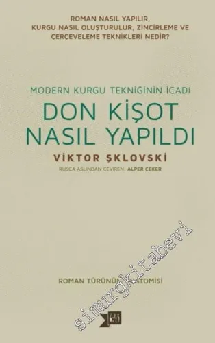Don Kişot Nasıl Yapıldı? Modern Kurgu Tekniğinin İcadı - Roman Türünün