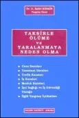 Taksirle Ölüme ve Yaralanmaya Neden Olma 2