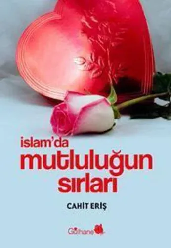 İslam’da Mutluluğun Sırları