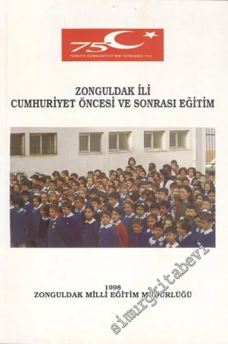 Zonguldak İli : Cumhuriyet Öncesi ve Sonrası Eğitim -        1998