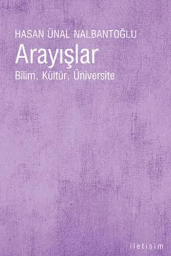 Arayışlar; Bilim, Kültür, Üniversite