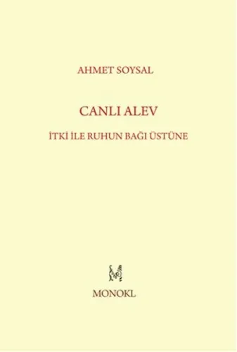Canlı Alev İtki İle Ruhun Bağı Üstüne