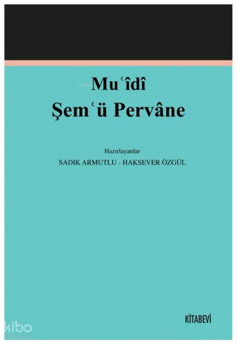 Muʿîdî Şemʿü Pervâne