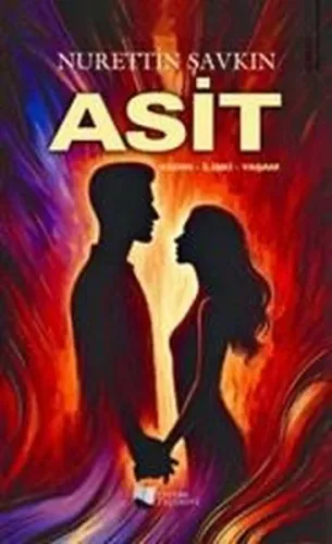 Asit;Kadın - İlişki - Yaşam