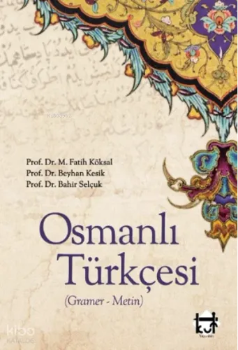 Osmanlı Türkçesi (,Gramer - Metin)
