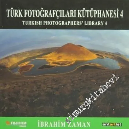 İbrahim Zaman: Türk Fotoğrafçılar Kütüphanesi 4 = Turkish Photographer's Library -        2004