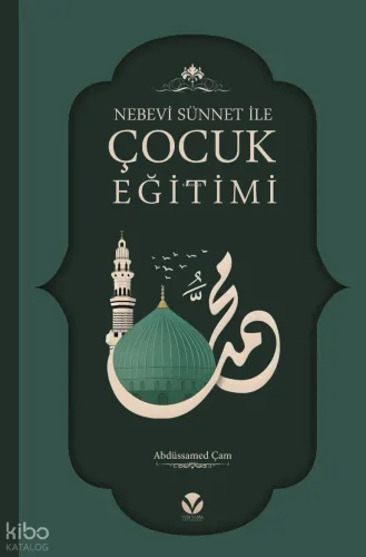 Nebevi Sünnet ile Çocuk Eğitimi - Yedi Sema Yayınları - Selam Kitap