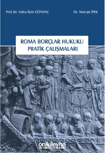 ROMA BORÇLAR HUKUKU PRATİK ÇALIŞMALARI