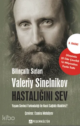 Hastalığını Sev;Yaşam Sevinci Farkındalığı ile Nasıl Sağlıklı Olabiliriz?
