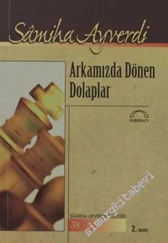Arkamızda Dönen Dolaplar -         2007