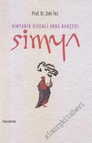Simya: Kimyanın Gizemli Arka Bahçesi -         2017