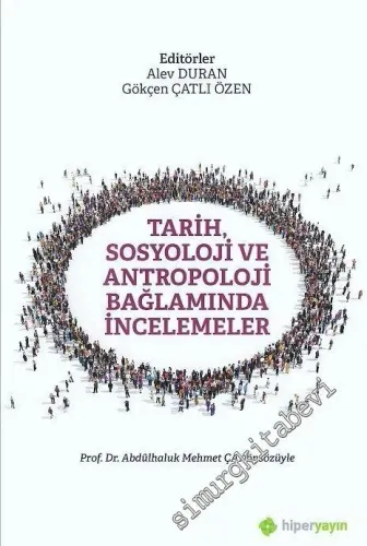 Tarih Sosyoloji ve Antropoloji Bağlamında İncelemeler -         2020