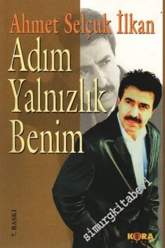 Adım Yalnızlık Benim -         2009