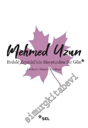 Evdale Zeynike'nin Hayatından Bir Gün -         2020