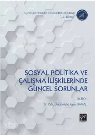 Sosyal Politika ve Çalışma İlişkilerinde Güncel Sorunlar