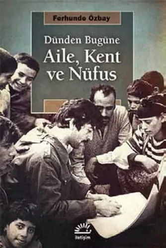 Aile, Kent ve Nüfus