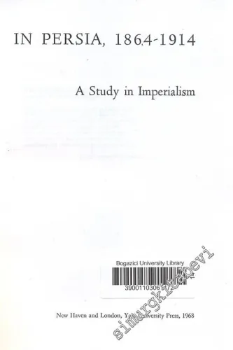 Russia and Britain In Persia 1864-1914 - A Study in Imperialism FOTOKOPİ -