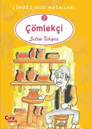 Çömlekçi – Gündüz Gece Masalları 2