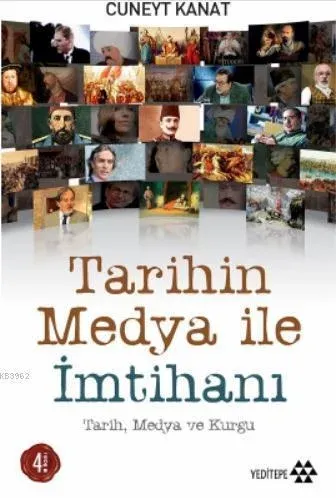 Tarihin Medya ile İmtihanı Tarih, Medya ve Kurgu