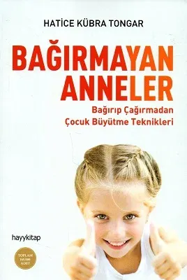 Bağırmayan Anneler