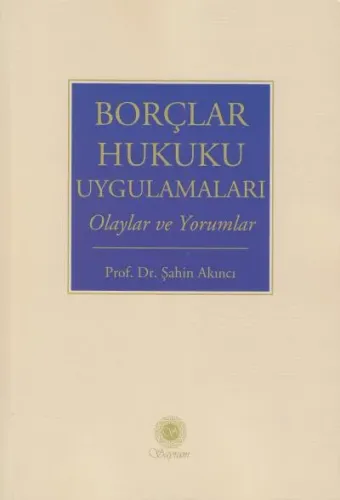 Borçlar Hukuku Uygulamaları