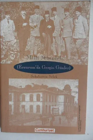 Milli Mücadele (Erzurum'da Gergin Günler)