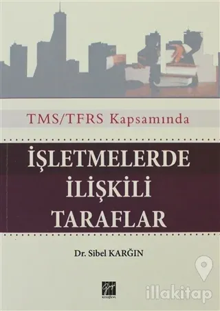 İşletmelerde İlişkili Taraflar