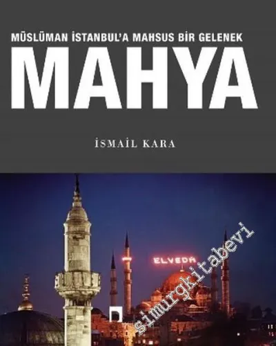 Mahya: Müslüman İstanbul'a Mahsus Bir Gelenek - 2016