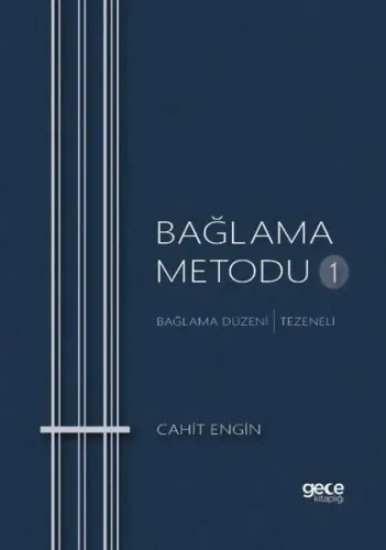 Bağlama Metodu 1;Bağlama Düzeni - Tezeneli