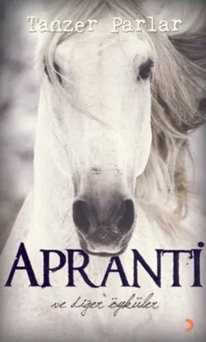Apranti ve Diğer Öyküler