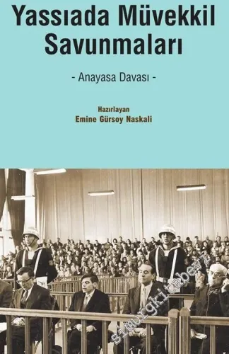 Yassıada Müvekkil Savunmaları -  Yassıada Duruşmaları -         2019