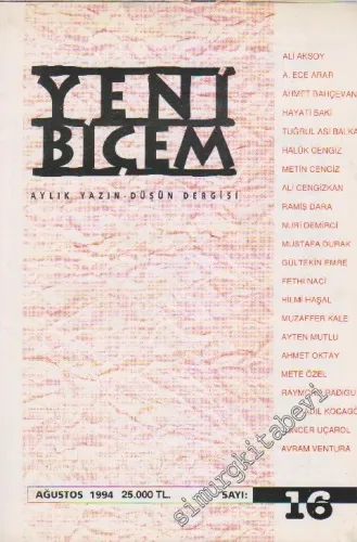 Yeni Biçem Aylık Yazın Düşün Dergisi - Sayı: 16    2  Ağustos