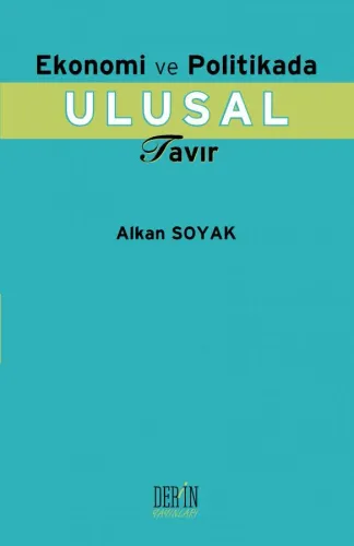 EKONOMİ VE POLİTİKADA ULUSAL TAVIR