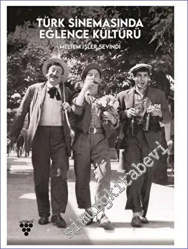 Türk Sinemasında Eğlence Kültürü -         2023