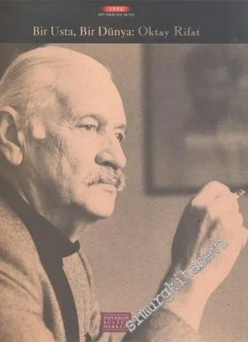 Bir Usta Bir Dünya: Oktay Rifat 1914 - 1988 -        1994